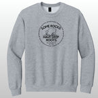 Some Rocks Have Deep Roots - Crewneck