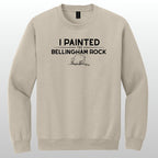 I Painted The Bellingham Rock #5 - Crewneck