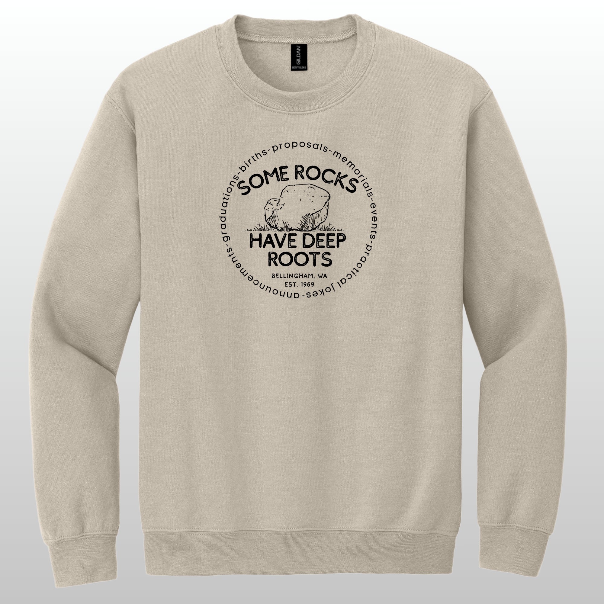 Some Rocks Have Deep Roots - Crewneck
