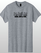 Live Laugh Love Load Aim Fire