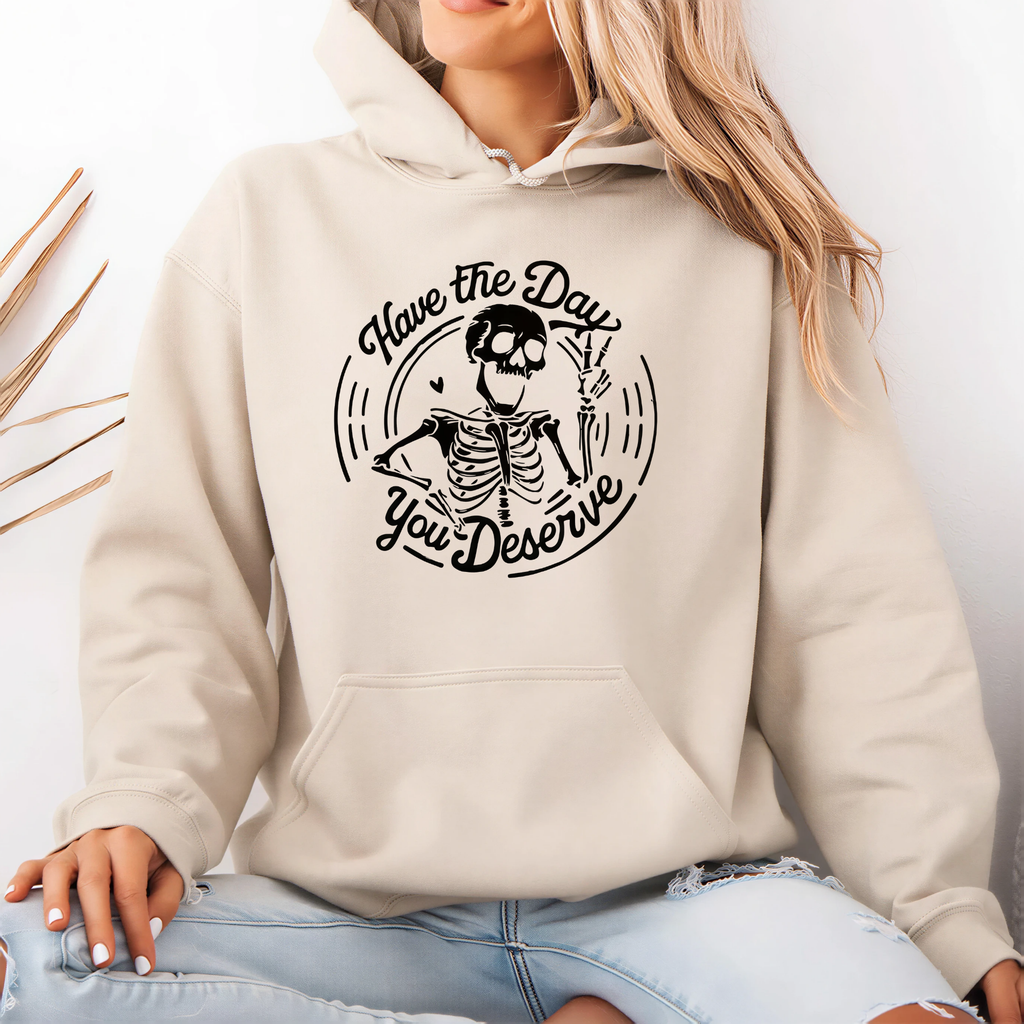 Have the Day Hoodie