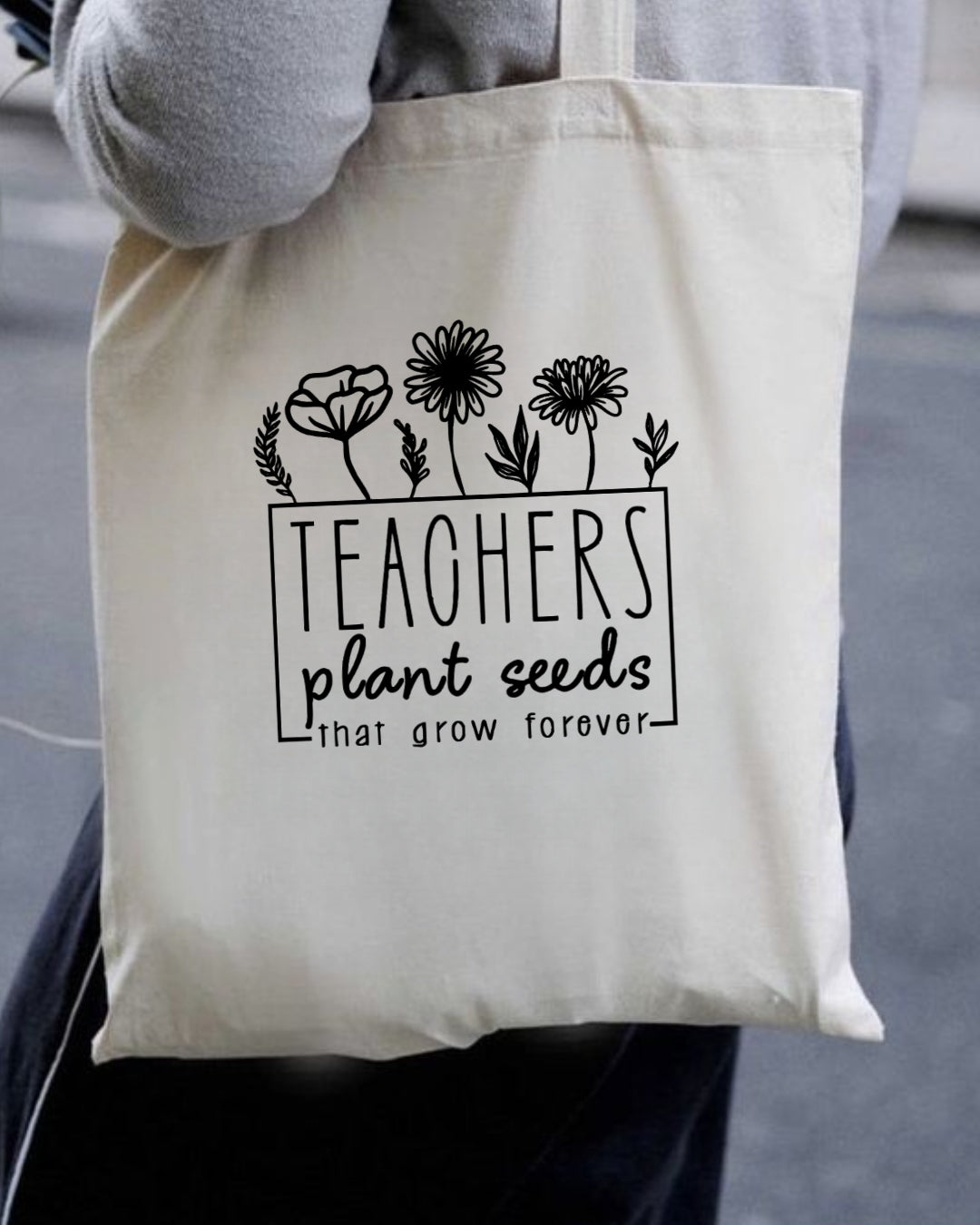 Teachers Plant Seeds Tote Bag