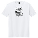 Teacher Appreciation Teach Love Inspire T-Shirt