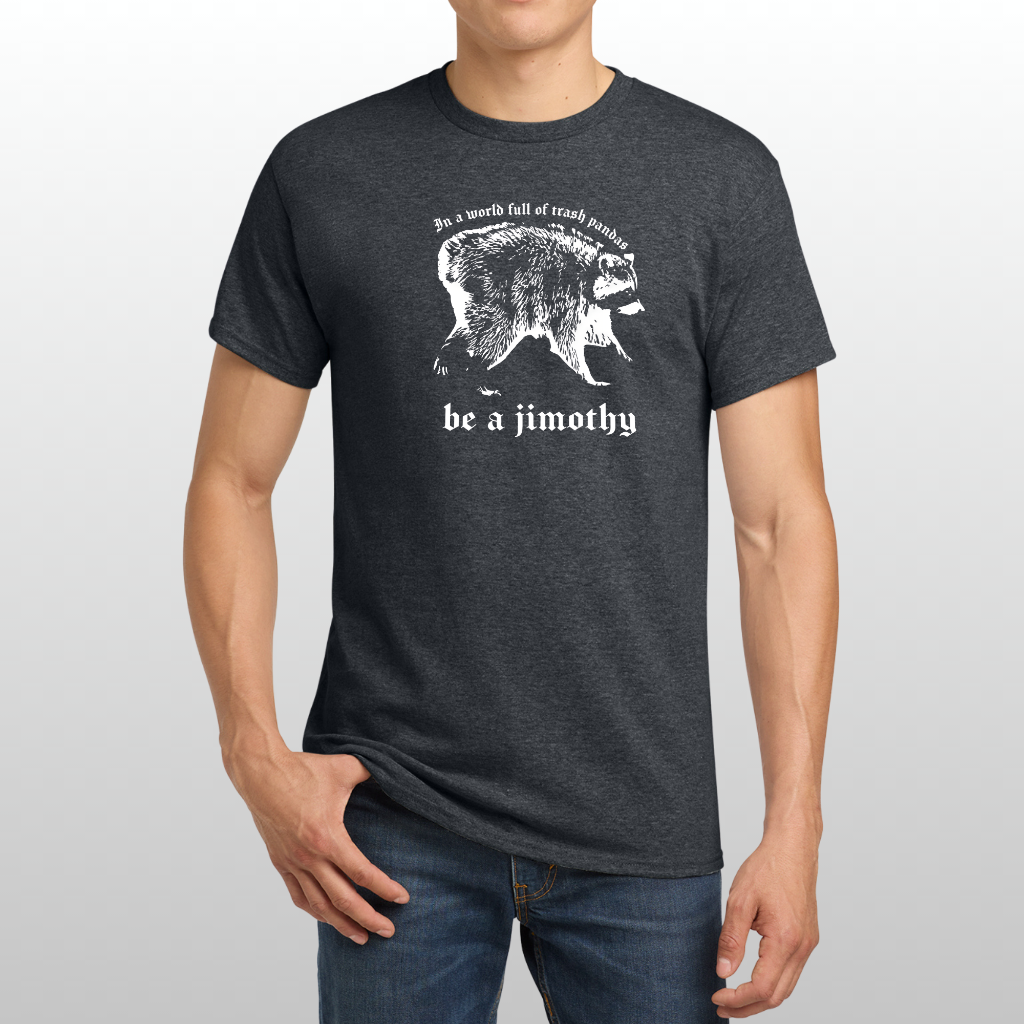 Be A Jimothy T-Shirt