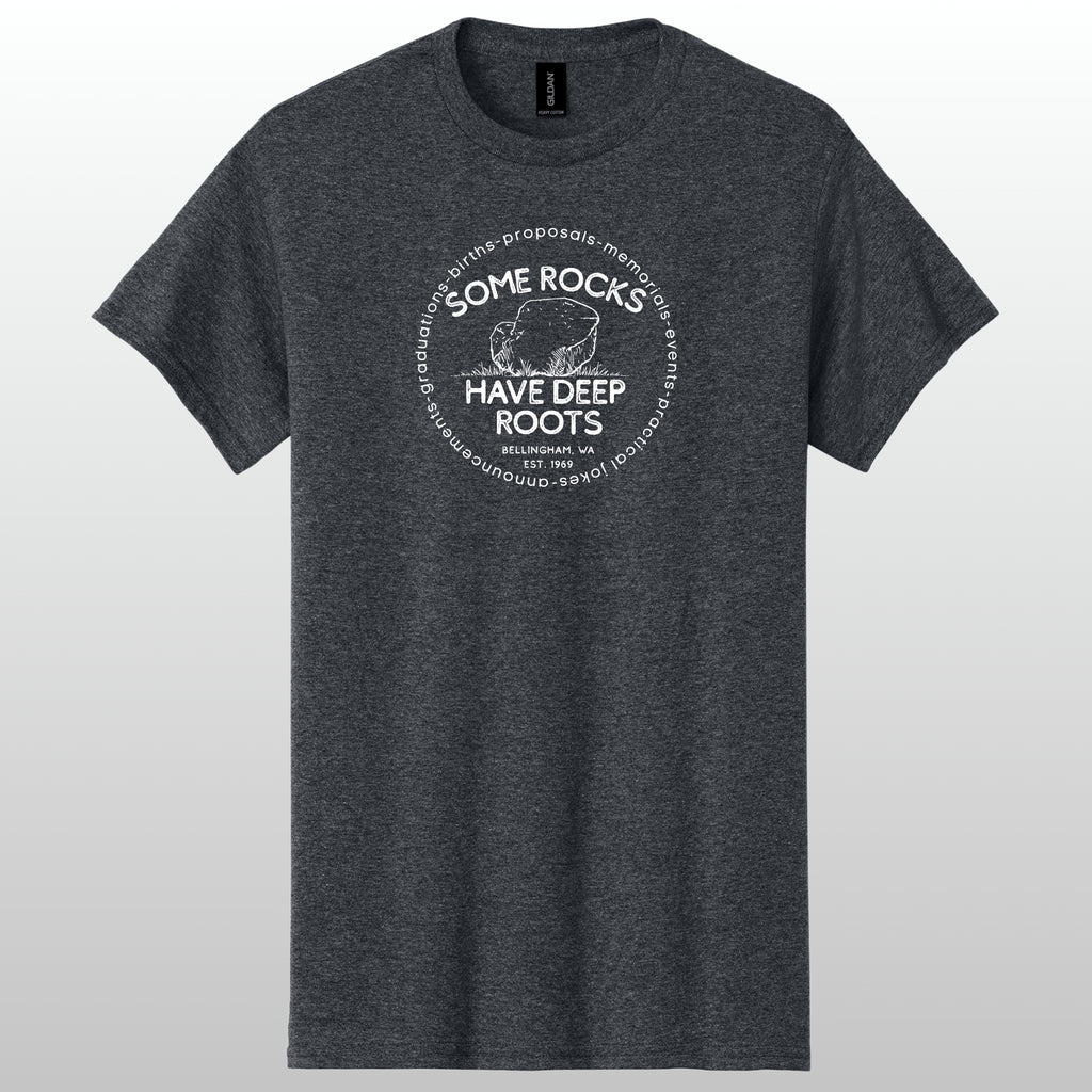 Some Rocks Have Deep Roots Tshirt