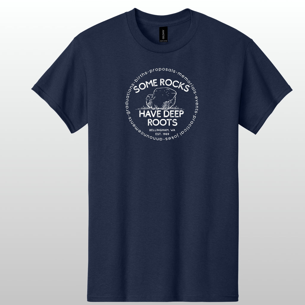 Some Rocks Have Deep Roots Tshirt