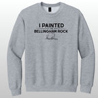 I Painted The Bellingham Rock #5 - Crewneck