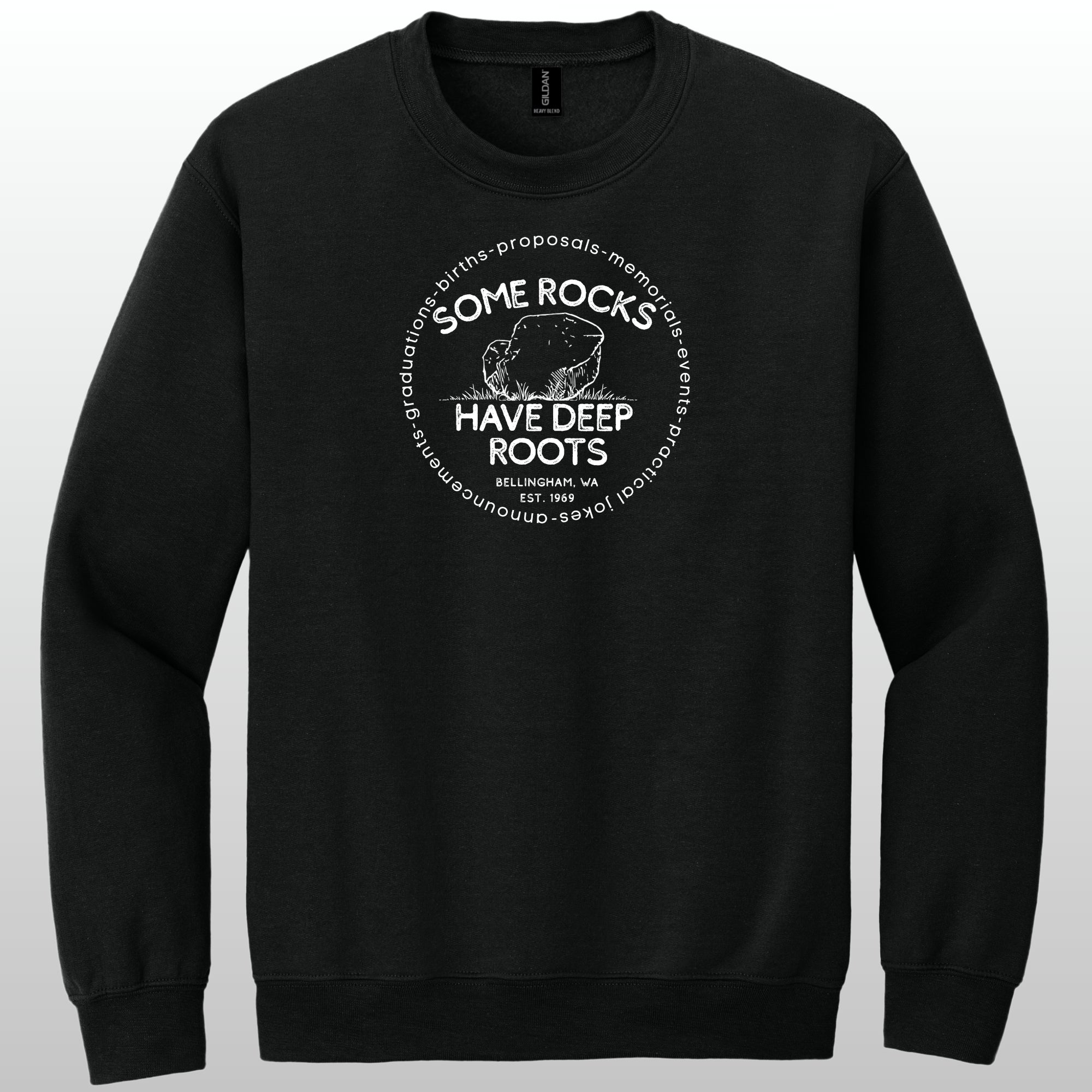 Some Rocks Have Deep Roots - Crewneck